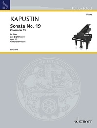 Nikolai Kapustin - Edition Schott  : Sonata No. 19 - op. 143. piano..