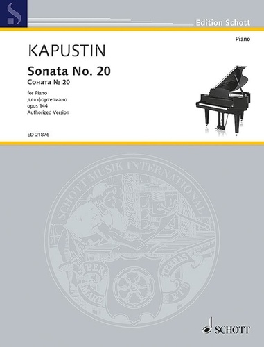 Nikolai Kapustin - Edition Schott  : Sonata No. 20 - op. 144. piano..