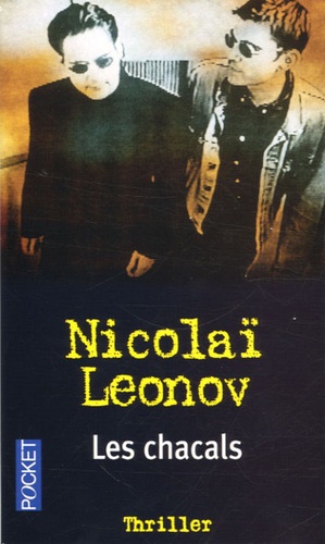 Nikolaï Leonov - Les chacals.