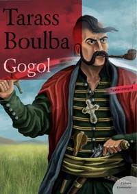 Nikolaï Vassilievitch Gogol - Tarass Boulba.