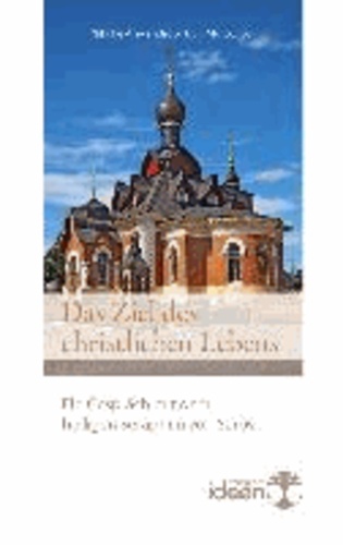 Nikolaj Alexandrowitsch Motovilov - Das Ziel des christlichen Lebens - Ein Gespräch mit dem heiligen Seraphim von Sarov. Übersetzt und mit einem Vorwort versehen von Bonifaz Tittel.