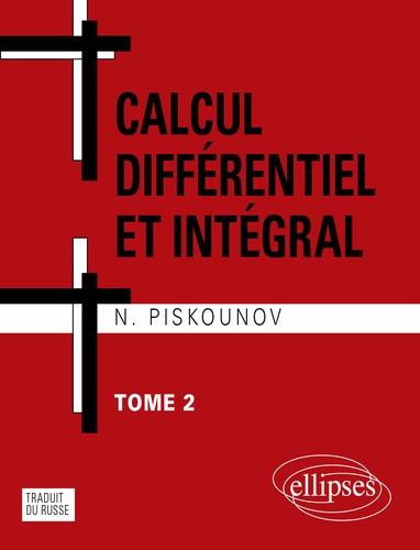 Calcul différentiel et intégral. Tome 2 12e édition