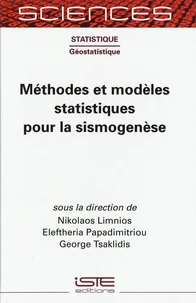 Méthodes et modèles statistiques pour la sismogenèse