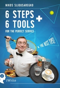  Nikolaos Sliousaregko - 6 Steps + 6 Tools for the Perfect Service.