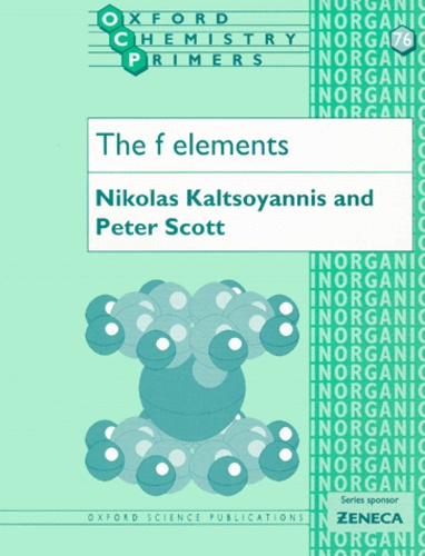 Nikolas Kaltsoyannis et Peter-David Scott - The F Elements.