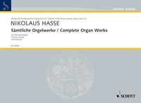 Nikolaus Hasse - Edition Schott  : Oeuvres complètes pour orgue - 4 Choral Settings. Vol. 16. organ..