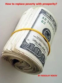 How To Replace Poverty With Prosperity?