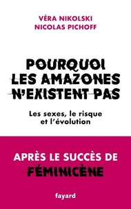 Pourquoi les Amazones n'existent pas