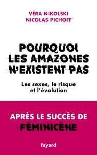 Pourquoi les Amazones n'existent pas