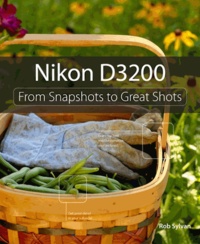 Nikon D3200 - From Snapshots to Great Shots.