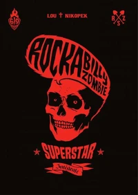 Rock a Billy Zombie superstar Intégrale