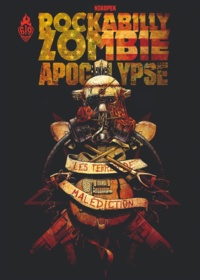  Nikopek - Rockabilly Zombie Apocalypse Tome 1 : Les terres de malédiction.