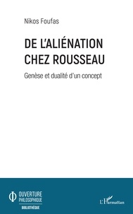 Forum de téléchargement de livres De l'aliénation chez Rousseau  - Genèse et dualité d'un concept 9782140143441 (French Edition) RTF DJVU PDF