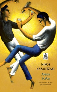 Nikos Kazantzaki - Alexis Zorba.