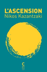 Nikos Kazantzakis - L'ascension.