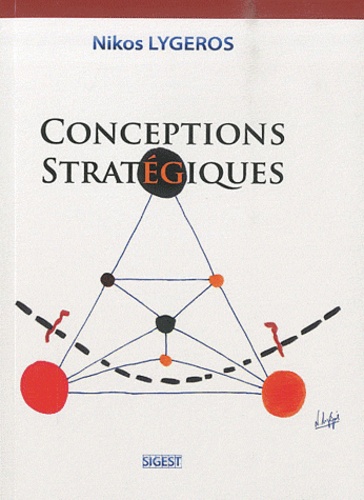 Nikos Lygeros - Conceptions stratégiques.