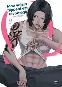 Mon voisin flippant est un oméga Tome 2