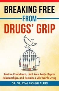 Breaking Free from Drugs' Grip