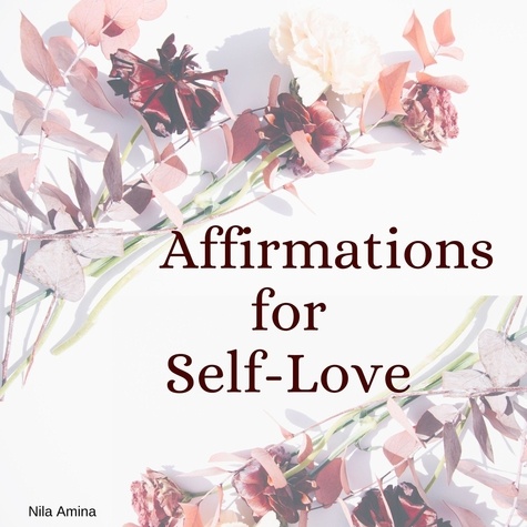  Nila Amina - Affirmations for Self Love.