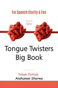 Tongue Twisters Big Book: For Speech Clarity &amp; Fun