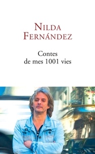 Nilda Fernandez - Contes de mes 1001 vies.
