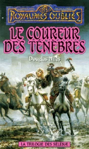 La Sequence Des Selenae Tome 1 : Le Coureur Des Tenebres