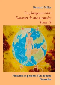 En plongeant dans l'univers de ma mémoire