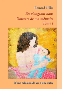 En plongeant dans l'univers de ma mémoire