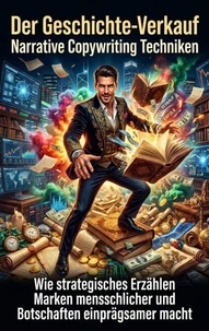 Der Geschichte‑Verkauf: Narrative Copywriting Techniken