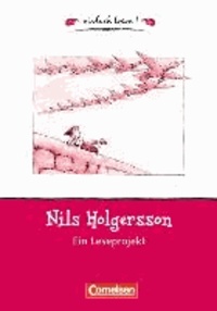 Nils Holgersson - Niveau 1. Ein Leseprojekt zu dem gleichnamigen Roman von Selma Lagerlöf. Arbeitsbuch mit Lösungen.