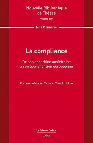 Nils Monnerie - La compliance - De son apparition américaine à son appréhension européenne.