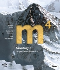Nils Sparwasser et Reinhold Messner - Montagne - La quatrième dimension.