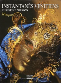 Instantanés vénitiens Coffret 2 Volumes : Volume 1, Masques.
