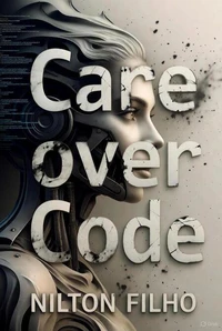 Care Over Code