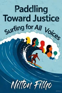Paddling Toward Justice: Surfing for All Voices