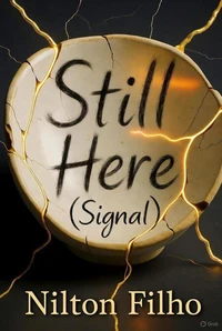 Still Here (Signal)
