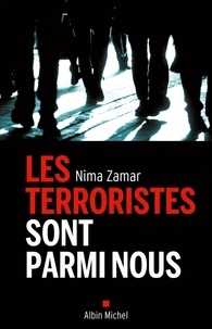 Nima Zamar - Les Terroristes sont parmi nous.