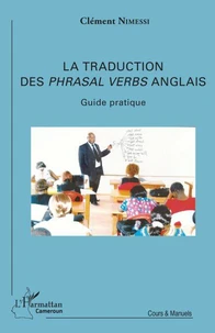 La traduction des phrasal verbs anglais (verbes à particule)
