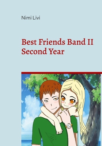 Best Friends Band II. Second Year