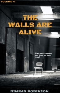  Nimrad Robinson - The Walls Are Alive - The Walls, #1.