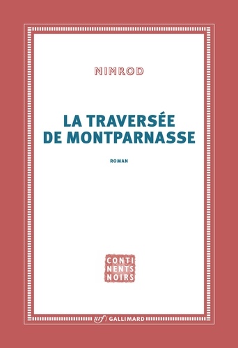 Nimrod - La traversée de Montparnasse.