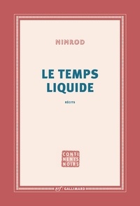  Nimrod - Le temps liquide.