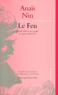 Le Feu. Journal Inedit Et Non Expurge Des Annees 1934-1937