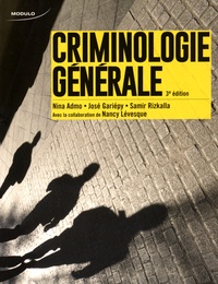 Nina Admo et José Gariépy - Criminologie générale.