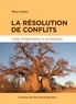 Nina Admo - La résolution de conflits - Guide d'implantation et de pratiques.