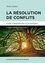 La résolution de conflits. Guide d'implantation et de pratiques 2e édition revue et augmentée
