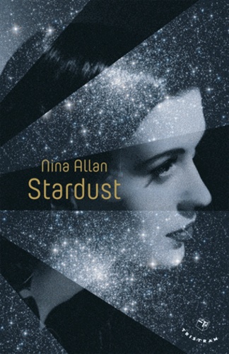 Nina Allan - Stardust - Légendes de Ruby Castle.