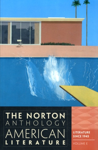 Nina Baym et Robert S. Levine - The Norton Anthology of American Literature - Volume E, Literature since 1945.