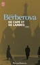 Nina Berberova - De cape et de larmes.