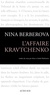 Nina Berberova - L'Affaire Kravtchenko.